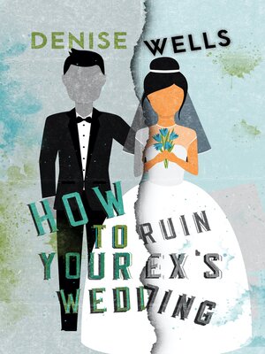 cover image of How to Ruin Your Ex's Wedding